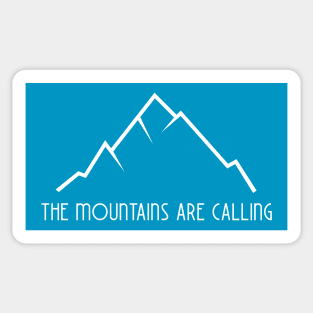 The Mountains are Calling Sticker